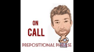 On Call  Prepositional Phrase 206 Origin  English Tutor Nick P [upl. by Enoed5]