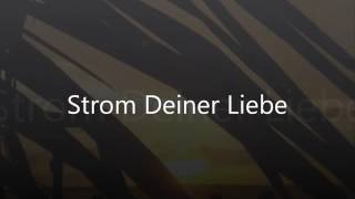 Anja Lehmann  Der Strom deiner Liebe [upl. by Chappelka]