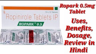 Ropark 05mg Tablet  Ropinirole Tablet  Ropark Tablet  Ropark 05mg Tablet Uses Benefits Dosage [upl. by Nabala21]