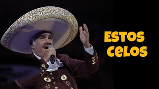 Estos Celos  Vicente Fernandez [upl. by Valora]