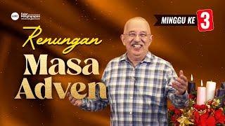 Renungan Masa Adven  Minggu Ketiga [upl. by Uolyram]