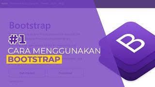 Tutorial Bootstrap 1 Pengenalan dan Cara Menggunakan Bootstrap [upl. by Perlman]