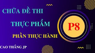 CHỮA ĐỀ THI TOKUTEI THỰC PHẨM PHẦN THỰC HÀNH PHẦN 8 [upl. by Ronni465]