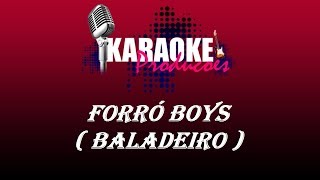 FORRÓ BOYS  BALADEIRO  KARAOKE [upl. by Mathian501]