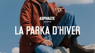 La Parka dHiver  ASPHALTE [upl. by Nere242]