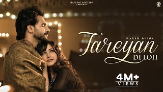 Tareyan Di Loh Official Video Harsh Bilga  Avvy Sra  Latest Punjabi Songs 2024  Hashtag Records [upl. by Fulvia]