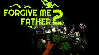 GER Forgive Me Father 2 I Ersteindruck I Early Access [upl. by Enahsed]