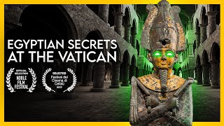 Egyptian Secrets At The Vatican FULL DOCUMENTARY [upl. by Sitnik]