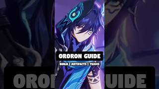 BEST ORORON BUILD GUIDE WITH ARTIFACTS AND TEAMS [upl. by Aliam]