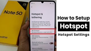 How to Setup Hotspot In Realme Note 50  Hotspot Settings [upl. by Aneehsyt16]