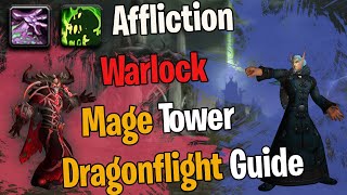 Fast amp Easy Affliction Warlock Mage Tower Guide  Thwarting The Twins Challenge Dragonflight [upl. by Fording312]