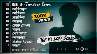 Lofi Box  One Hours Bengali Emotional Lofi Remix Song  Tanveer Evan  Ahmed Abir  Bangla Song [upl. by Arte]