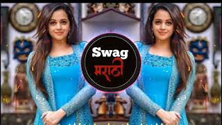 Kadu Limbala Aala Kasa God Pala  कडूलिंबाला आला कसा गोड पाला  Dj Remix Song  Marathi Swag [upl. by Aerol]