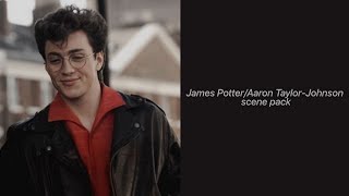 James PotterAaron TaylorJohnson scene pack 1 part Newhere boy [upl. by Anyad288]