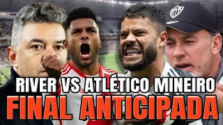 La FINAL ANTICIPADA 🔥 RIVER y ATLÉTICO MINEIRO se CRUZAN en SEMIS 💥  ¿Llega HULK [upl. by Thorfinn]