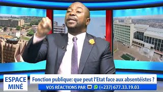 FONCTION PUBLIQUE  quotLADMINISTRATION CAMEROUNAISE EST MAL ORGANISÉEquot  ESPACE MINÉ DU 29 07 2024 [upl. by Atisor587]