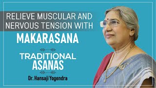 Relieve Muscular and Nervous Tension with Makarasana  Dr Hansaji Yogendra [upl. by Anala]