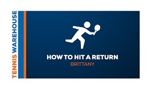 Tennis How to Hit a Return of Serve [upl. by Hartzke633]