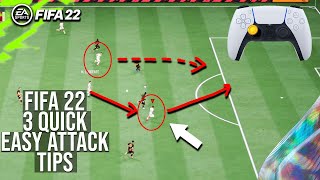 FIFA 22  3 MORE EASY ATTACKING TIPS TO INSTANTLY IMPROVE amp SCORE MORE GOALS amp WIN MORE GAMES [upl. by Dloniger859]