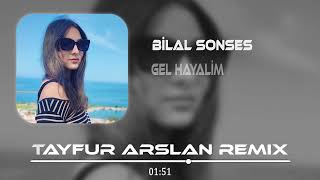 Bilal Sonses  Gel Hayalim  Tayfur Arslan Remix   Sen Bana Demedin Mi [upl. by Lledniuq80]