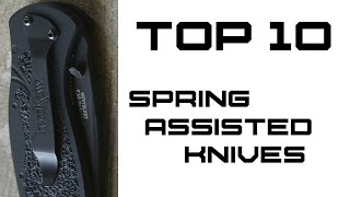 Top 10 Spring Assisted Knives [upl. by Anitnas141]