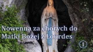 Nowenna za chorych do Matki Bożej z Lourdes Dzień 1 [upl. by Dicks]