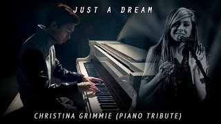 RIP Christina Grimmie  Just a Dream Piano Tribute Cover [upl. by Brenk632]