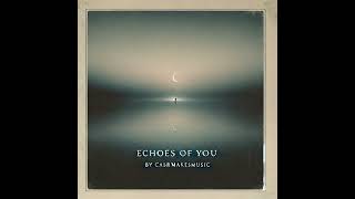 Echoes Of You Sweater Weather Remix  Official Audio [upl. by Prudi369]