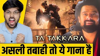 TA TAKKARA  COMPLEX SONG  Prabhas  Ta Takkara Song Reaction  Ta Takkara Kalki Song [upl. by Siurtemed272]