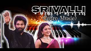 Srivalli Intro Music  Piano Cover [upl. by Frayda]