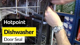 How to replace a dishwasher door seal on a Hotpoint dishwasher [upl. by Nodababus]