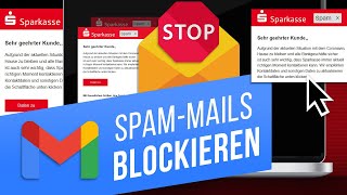 Gmail Unerwünschte EMails blockieren  Newsletter abbestellen und SpamNachrichten loswerden [upl. by Acino142]