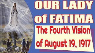 The Fourth Vision of Our Lady of Fatima [upl. by Marylinda601]