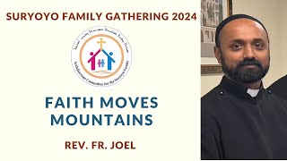 Suryoyo Family Gathering 2024  Youth Lecture  Rev Fr Joel  Faith Moves Mountains [upl. by Travers]