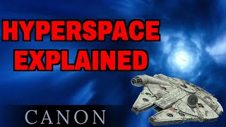 Hyperspace Explained Canon [upl. by Acie107]