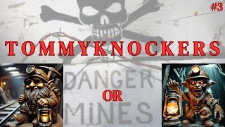 Tommyknockers Good or Evil [upl. by Alisia250]