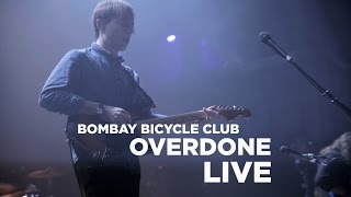 Bombay Bicycle Club — Overdone Live [upl. by Elleirbag677]