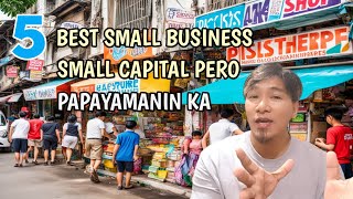 5 BEST BUSINESS IN THE PHILIPPINES SMALL CAPITAL PERO YAYAMAN KA  Mark Salazar [upl. by Mariellen231]