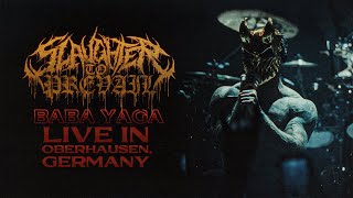 SLAUGHTER TO PREVAIL  BABA YAGA LIVE IN OBERHAUSEN GERMANY [upl. by Ofori545]