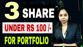 BEST 3 STOCK UNDER RS 100  FOR PORTFOLIO BEST SHARE FOR LONG TERM INVESTMENT [upl. by Wootten584]