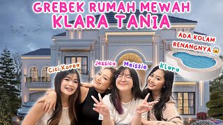 GREBEK RUMAH KLARA TANIA BARENG MEISSIE  CICI KOREA 😱 KITA MUSUHAN SAMA VILMEI 😡 [upl. by Nevlin]