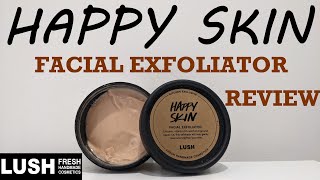 LUSH HAPPY SKIN ENZYMATIC FACIAL EXFOLIATOR REVIEW [upl. by Inilam]