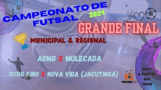 Campeonato Municipal e Regional de Futsal Ouro Fino 2024 FINAL [upl. by Delastre]