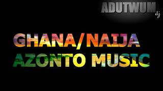 ghananaija azonto music MIX BY Adutwum dj iyanya el mreazi ghanacelebrities mrp iceprince [upl. by Lamag]