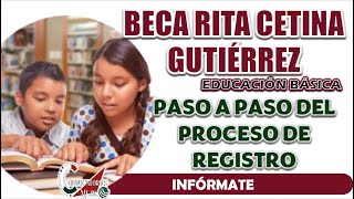 BECA UNIVERSAL CETINA GUTIÉRREZ CONOCE EL PASO A PASO PARA TU REGISTRO [upl. by Anawot268]