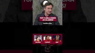 La TOP 11 AS ROMA del cuore di PAOLO CALABRESI [upl. by Adnertal]