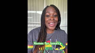 Names for Jamaica 🇯🇲 [upl. by Hras]