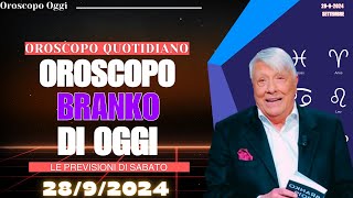 Oroscopo Oggi di Branko 😍 28 Settembre 2024 Le Stelle del Giorno [upl. by Irod]