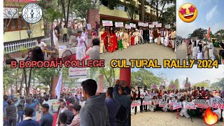 B Borooah colleges Cultural Rally 2024 🤩🔥 [upl. by Naugal]