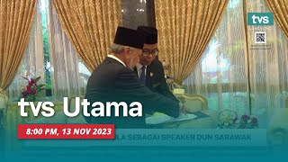 LANGSUNG TVS UTAMA 8PM 13 November 2023 [upl. by Inimak]